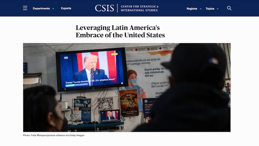 Screenshot of CSIS' Leveraging Latin America’s Embrace of the United States