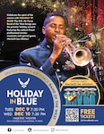 The USAF Band of the West presents the annual Holiday in Blue concerts Dec. 9 and 10 at 7:30 p.m. at the Majestic Theater in downtown San Antonio.  We are partnering with our sister service, 