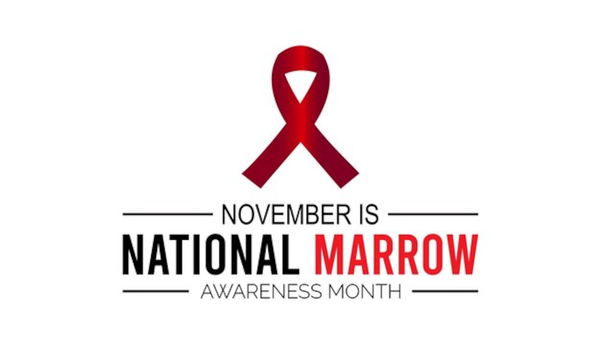Informational graphic with bold red and black text stating ‘November is National Marrow Awareness Month’.