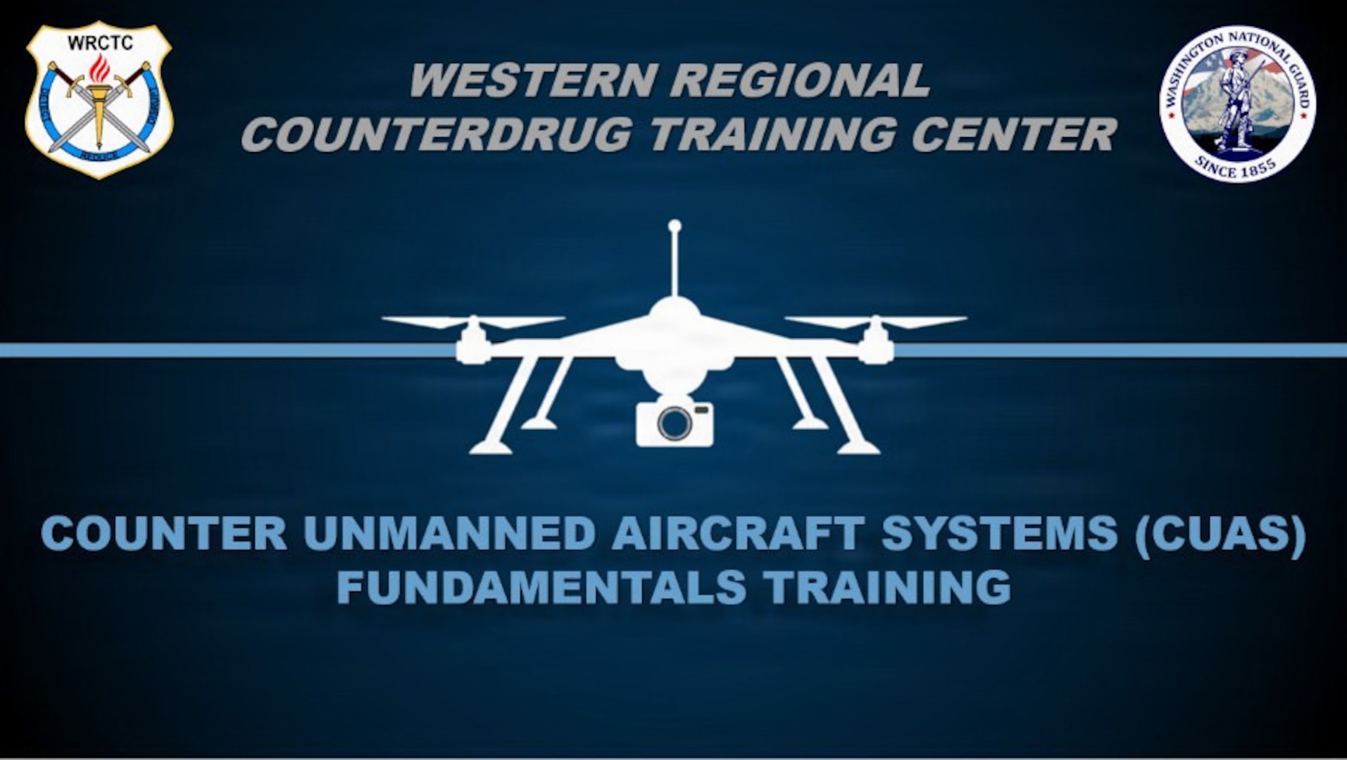 The Washington National Guard’s Western Regional Counterdrug Training Center will launch a new Counter Unmanned Aircraft System fundamentals training course in December to help law enforcement get ahead of the threat.