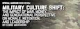 Banner image for Review of Military Culture Shift: The Impact of War, Money, and Generational Perspective on Morale, Retention, and Leadership by Corie Weathers.