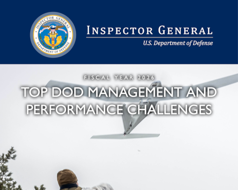 Fiscal Year 2026 Top DoD Management and Performance Challenges

The DoD OIG provides its annual statement on the Top DoD Management and Performance Challenges (TMPC) for Fiscal Year 2026.