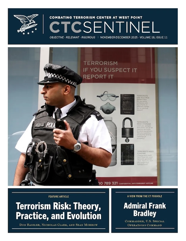 Cover of the CTC Sentinel publication featuring a police officer standing in front of an anti-terrorism awareness poster. The top banner reads ‘Combating Terrorism Center at West Point – CTC Sentinel.’ The main feature articles listed are ‘Terrorism Risk: Theory, Practice, and Evolution’ and an interview with Admiral Frank Bradley.