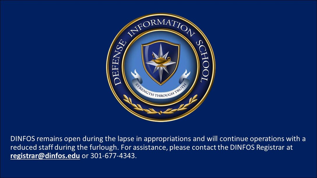 DINFOS logo with shutdown message to contact Registrar's office for assistance registrar@dinfos.edu or 301-677-4343