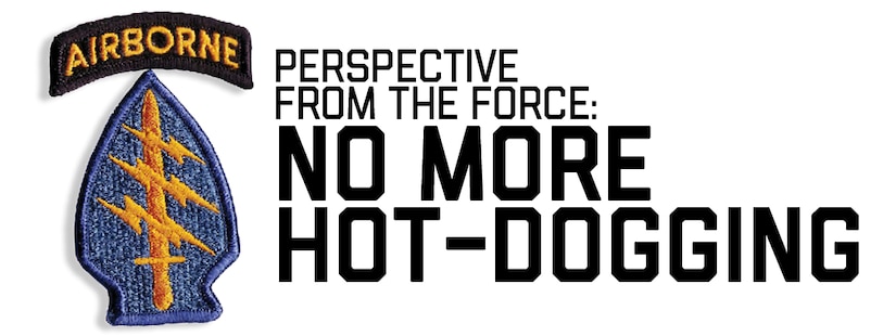 Perspectives from the Force: No More Hot-Dogging banner.