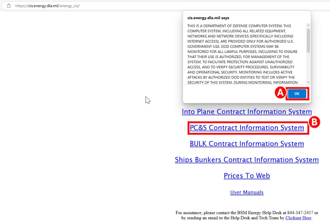 DLA Energy Contract Information System home page, select the Ok disclaimer button and then the PC&S Contract Information System link.