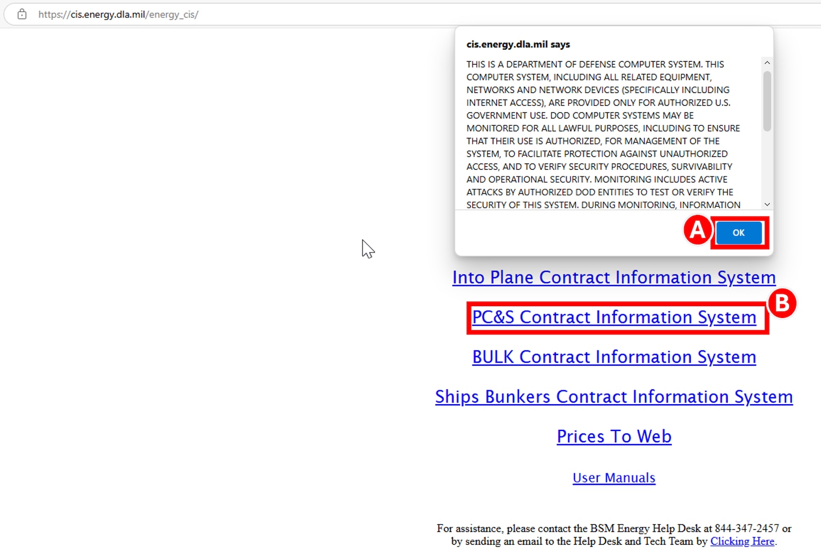 DLA Energy Contract Information System home page, select the Ok disclaimer button and then the PC&S Contract Information System link.