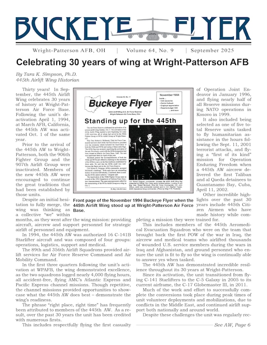 The September 2025 issue of the Buckeye Flyer is now available. The official publication of the 445th Airlift Wing includes eight pages of stories, photos and features pertaining to the 445th Airlift Wing, Air Force Reserve Command and the U.S. Air Force.