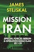 Cover for Mission Iran: Special Forces Berlin & Operation Eagle Claw JTF 1-79