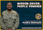 The Naval Medical Forces Development Command is always mission driven and most importantly people powered! Logistics Specialist 3rd Class Andre Metoyer with the command’s Logistics and Facilities directorate, ensures medical forces are properly equipped and focused on their mission of caring for Sailors, which ultimately strengthens the Navy’s readiness. Photo taken and graphic created at Joint Base San Antonio-Fort Sam Houston, Sept. 4, 2025 (U.S. Navy graphic by Malcolm McClendon).