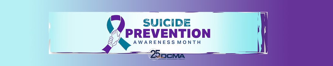 Colorful graphic with text Suicide Prevention Awareness Month and the DCMA 25th Anniversary logo.