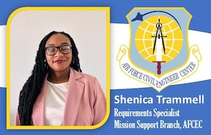 Mission Monday: Shenica Trammell, requirements specialist, Air Force Civil Engineer Center’s Business Information Systems and Mission Support Directorate.