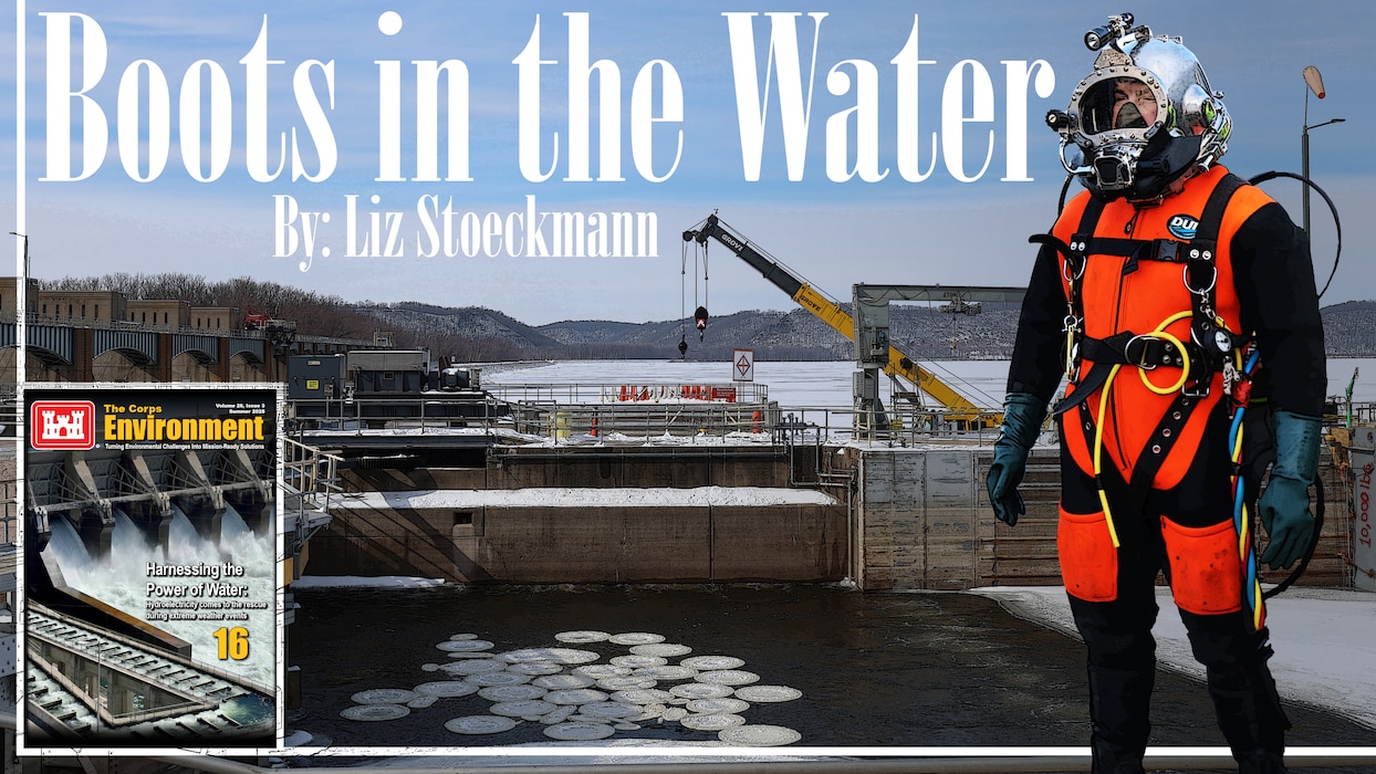 A graphic titled "Boots in the Water" by Liz Stoeckmann, featuring a winter scene at a dam with a diver in full gear standing on the right. The diver is wearing an orange and black dry suit with a helmet and hoses attached, ready for underwater work. In the background, the dam is surrounded by snow-covered landscapes and a partially frozen river with circular ice formations floating on the water. A crane is visible on the dam, along with industrial equipment. In the bottom left corner, there is an inset of "The Corps Environment" magazine cover, showcasing hydroelectricity and the text "Harnessing the Power of Water: Hydroelectricity comes to the rescue during extreme weather events." The magazine issue is labeled as Volume 25, Issue 2.