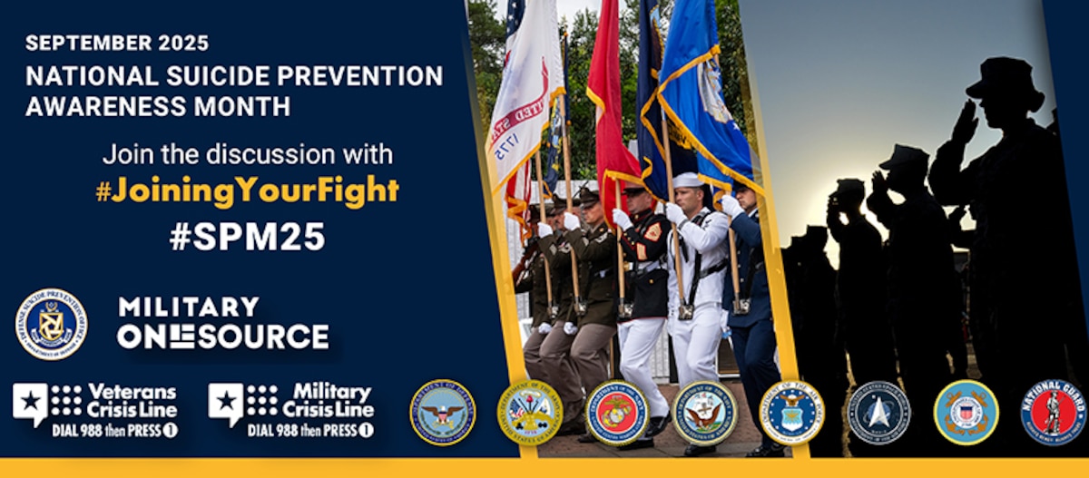 a flyer about the 2025 Department of Defense (DOD) Suicide Prevention Campaign, “Joining Your Fight: Connect to Protect"