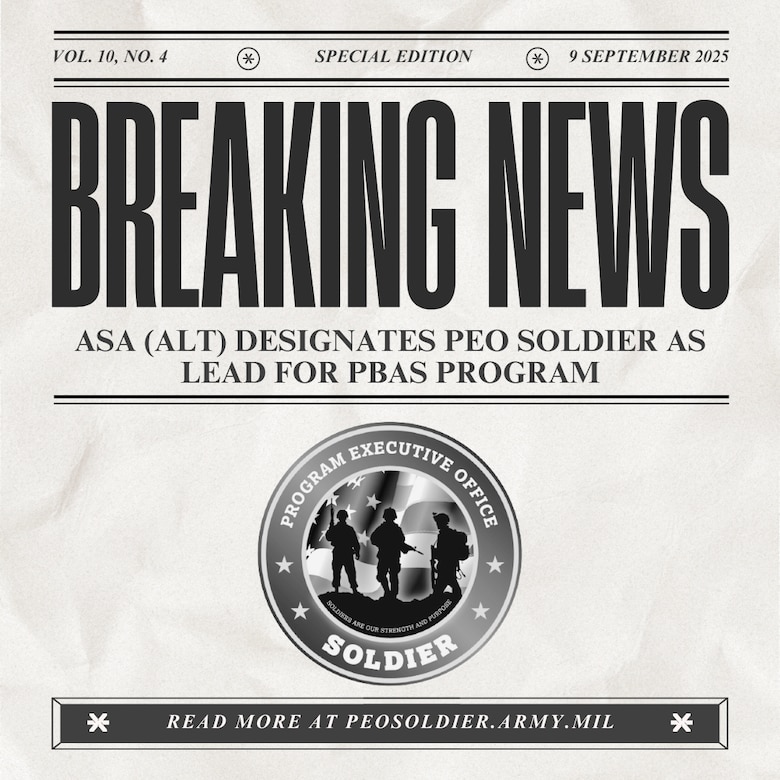 The Assistant Secretary of the Army (Acquisition, Logistics, and Technology) has officially designated PEO Soldier as the lead for the Purpose Built Attritable System (PBAS) program.