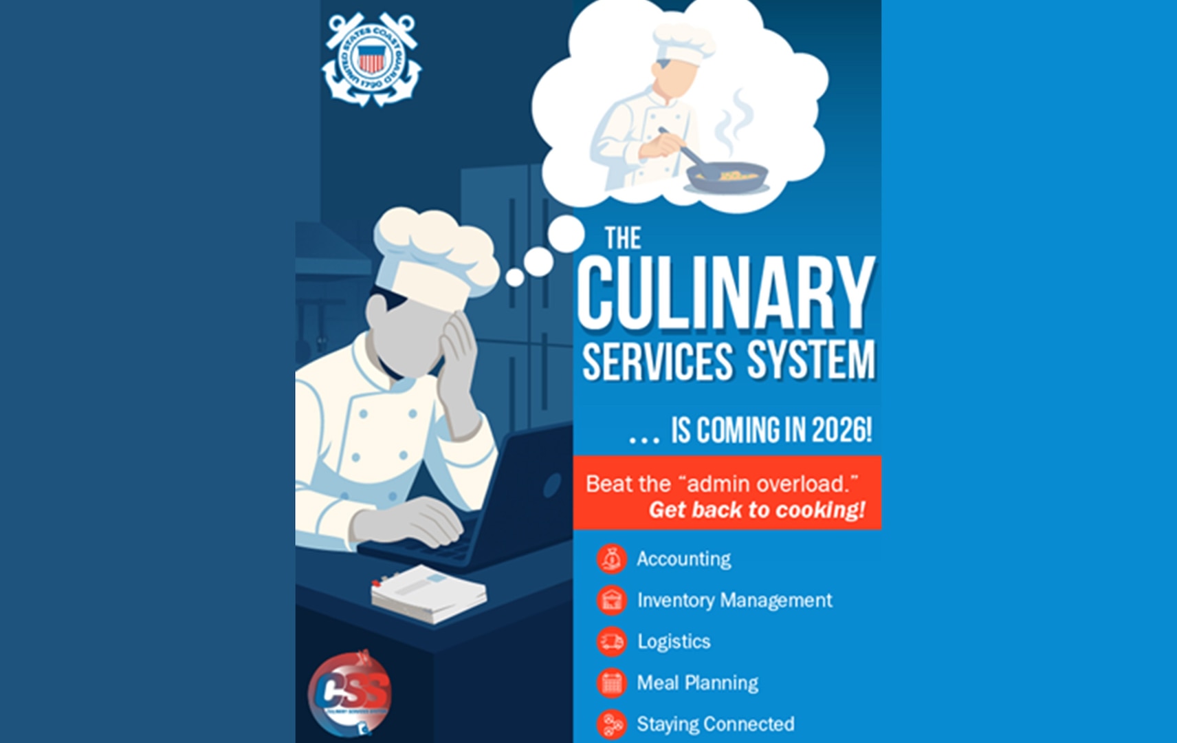 The Coast Guard is developing Culinary Services System (CSS) app.