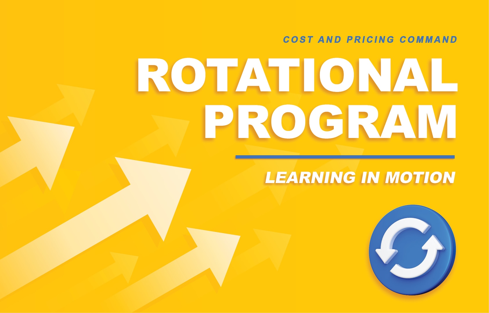 Yellow graphic with text highlighting Cost and Pricing Command's rotational program.