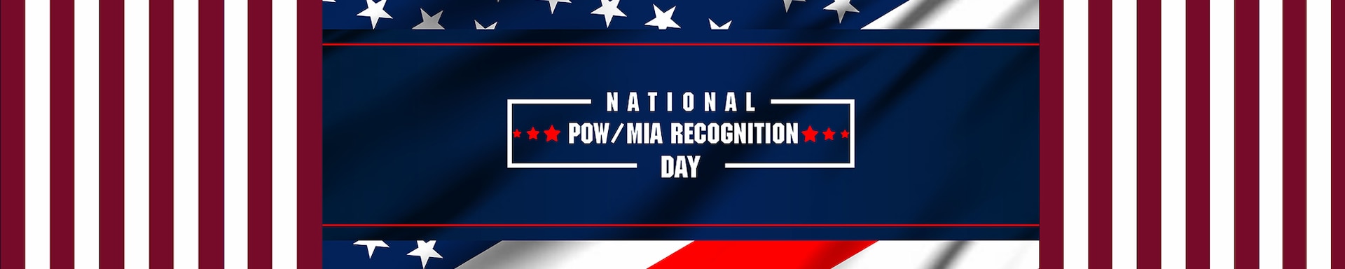 Graphic with 12 red and white stripes on each side, an American flag in the middle background, and a dark blue banner with the words "National POW/MIA Recognition Day."