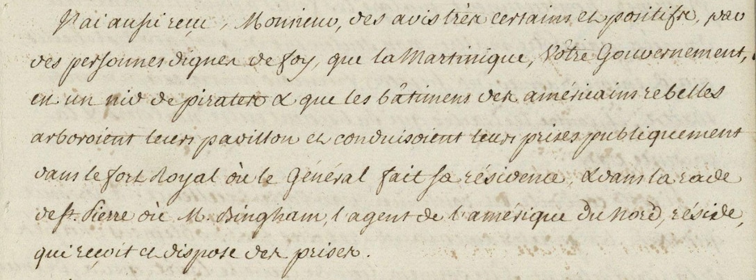 Extract from a copy of a letter dated January 5, 1778, from William Mathew Burst, governor of the British Leeward Islands, to the Marquis de Bouillé, complaining about the protection and assistance given to the Americans in Martinique. French National Overseas Archives, COL C8 A 77 F° 24.