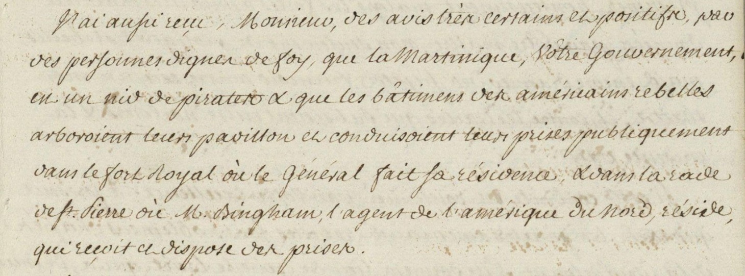 Extract from a copy of a letter dated January 5, 1778, from William Mathew Burst, governor of the British Leeward Islands, to the Marquis de Bouillé, complaining about the protection and assistance given to the Americans in Martinique. French National Overseas Archives, COL C8 A 77 F° 24.