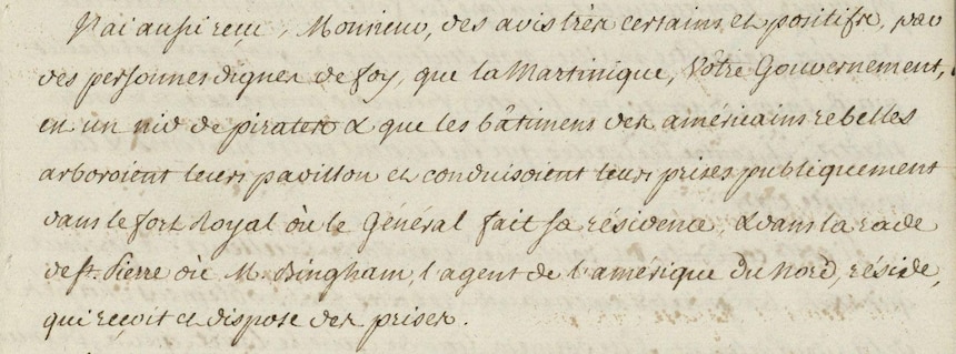 Extract from a copy of a letter dated January 5, 1778, from William Mathew Burst, governor of the British Leeward Islands, to the Marquis de Bouillé, complaining about the protection and assistance given to the Americans in Martinique. French National Overseas Archives, COL C8 A 77 F° 24.