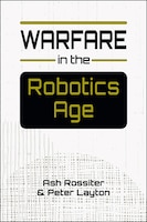 Cover of Warfare in the Robotics Age