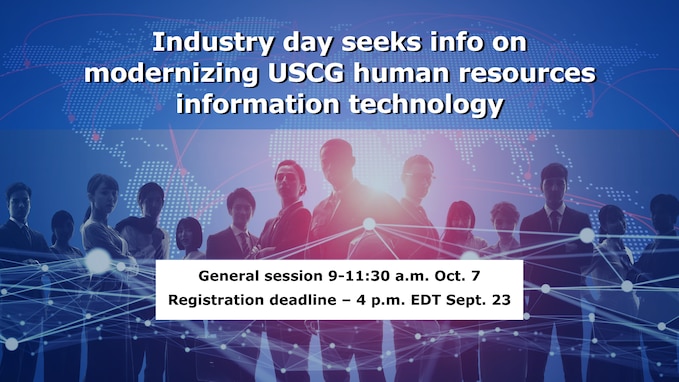 Coast Guard to hold industry day, individual sessions for market research on human resources information technology