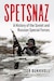 Cover of Spetsnaz: A History of the Soviet and Russian Special Forces
