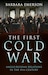 Cover of The First Cold War: Anglo-Russian Relations in the 19th Century