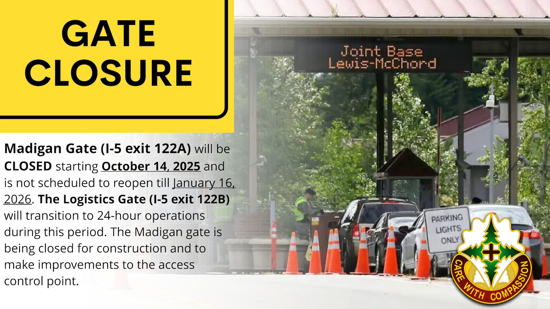 Madigan Gate (Exit 122A) CLOSED OCT 14 - JAN 16 2026