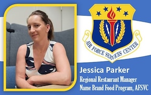Mission Monday: Jessica Parker, regional restaurant manager, Name Brand Food Program, Air Force Services Center.