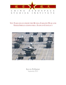 Ten Takeaways from the Russia-Ukraine War and Their Implications for a Taiwan Conflict cover