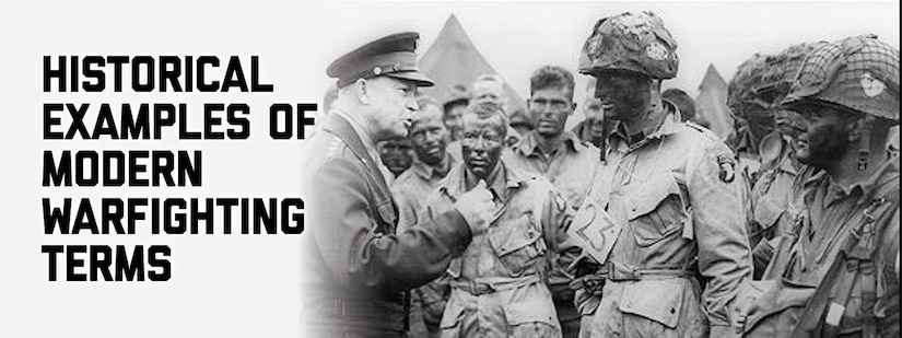 Banner image for Historical Examples of Modern Warfighting Terms Eisenhower speaks to 101st Airborne Paratroopers