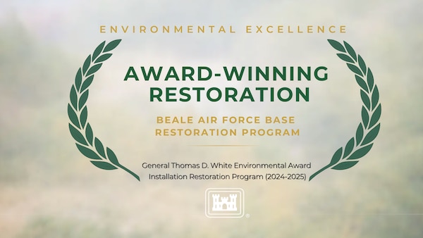 Graphic reading “Award-Winning Restoration at Beale Air Force Base,” recognizing the General Thomas D. White Environmental Award, with green laurel branches over a blurred outdoor background.