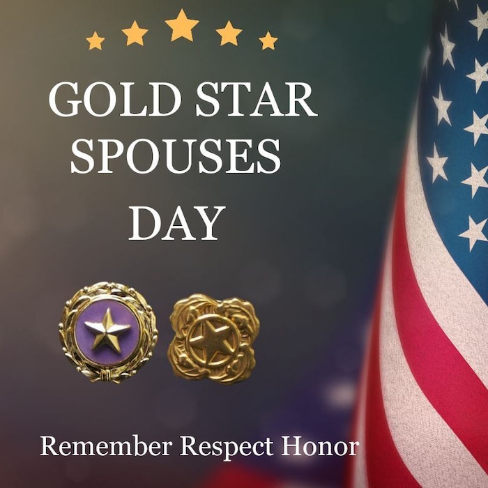 A poster shows an American flag, five gold stars, two medallions with stars and reads, "Gold Star Spouses Day: Remember, Respect, Honor."