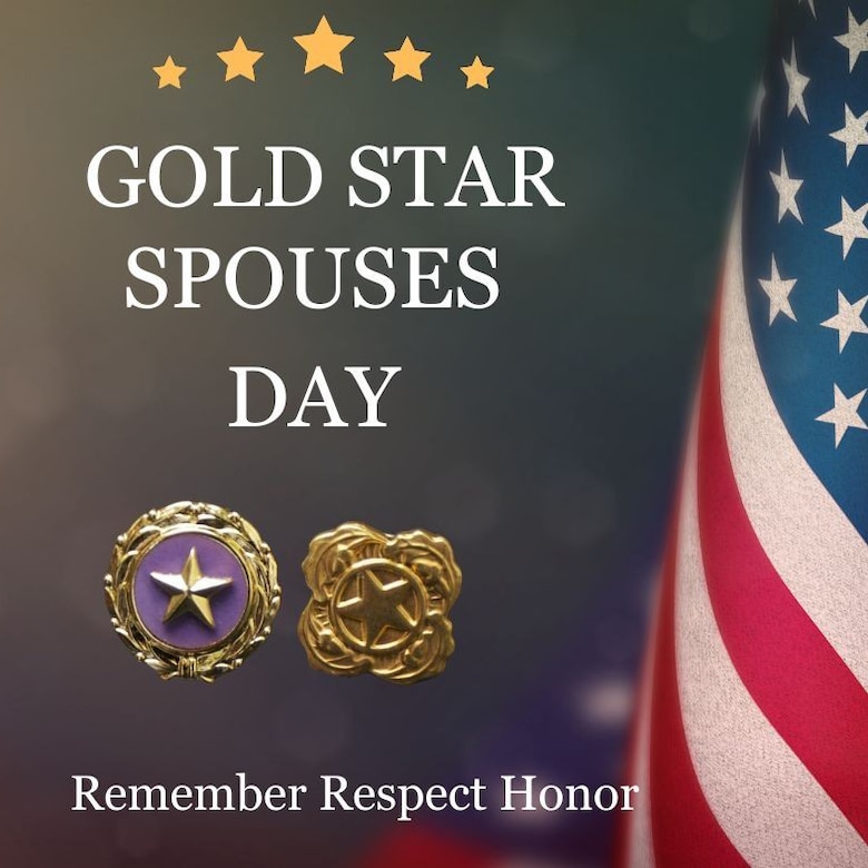 A poster shows an American flag, five gold stars, two medallions with stars and reads, "Gold Star Spouses Day: Remember, Respect, Honor."