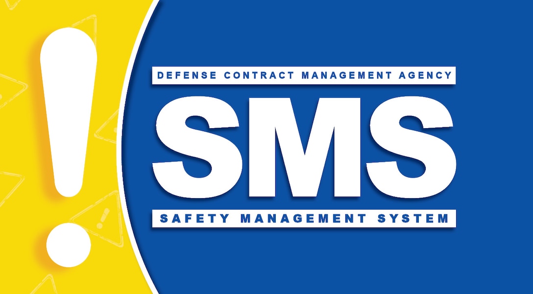 Blue and yellow graphic that reads Defense Contract Management Agency SMS Safety Management System.