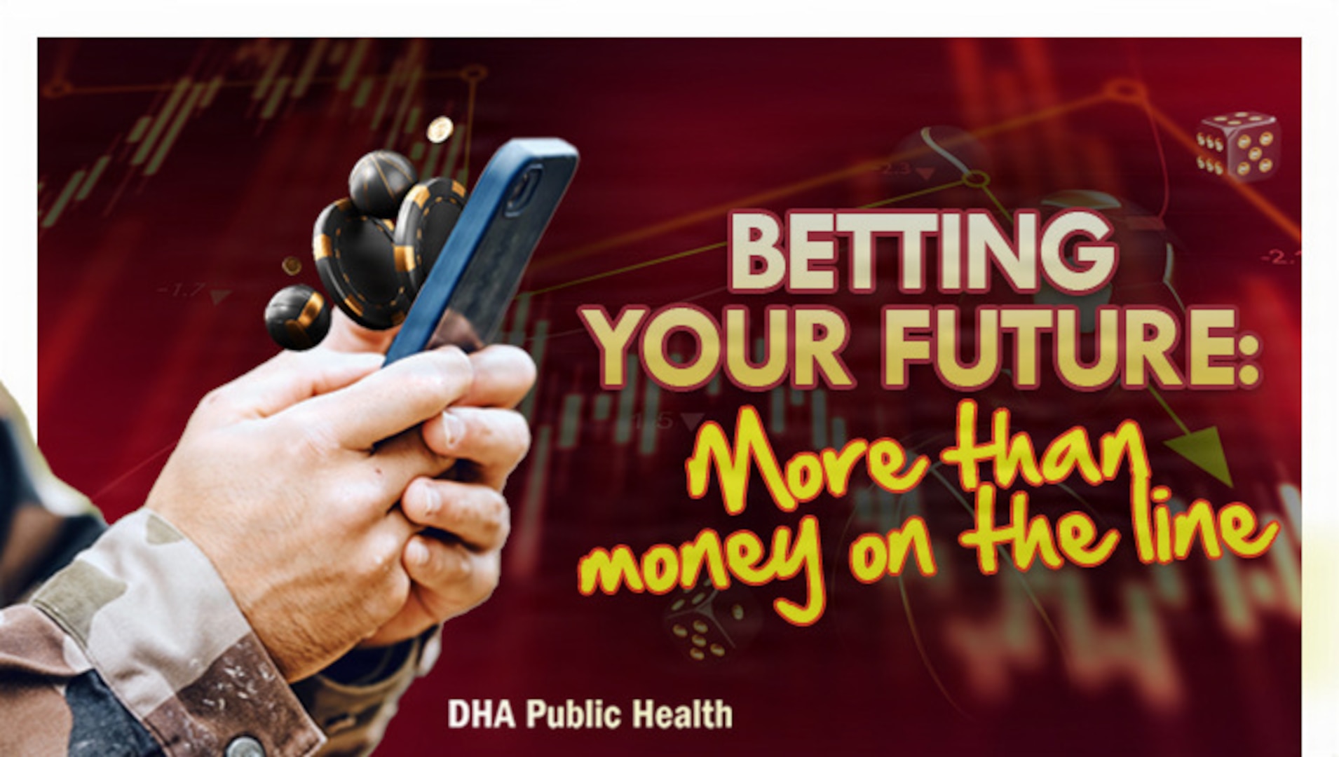 Hands holding smartphone. Text reads: "BETTING YOUR FUTURE: More than money on the line. DHA Public Health"