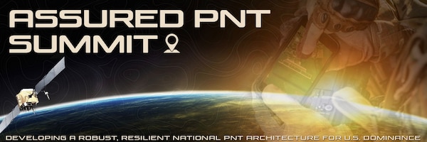Image for the Defense Strategies Institute’s 6th Annual Assured PNT Summit