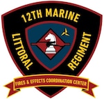 Official Logo for 12th Marine Littoral Regiment: Fires and Effects Coordination Center Logo