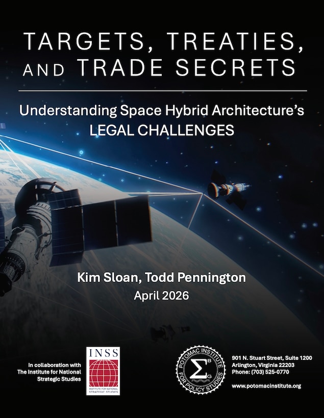 Cover of “Targets, Treaties, and Trade Secrets: Understanding Space Hybrid Architecture’s Legal Challenges,” showing satellites orbiting Earth; by Kim Sloan and Todd Pennington, April 2026.