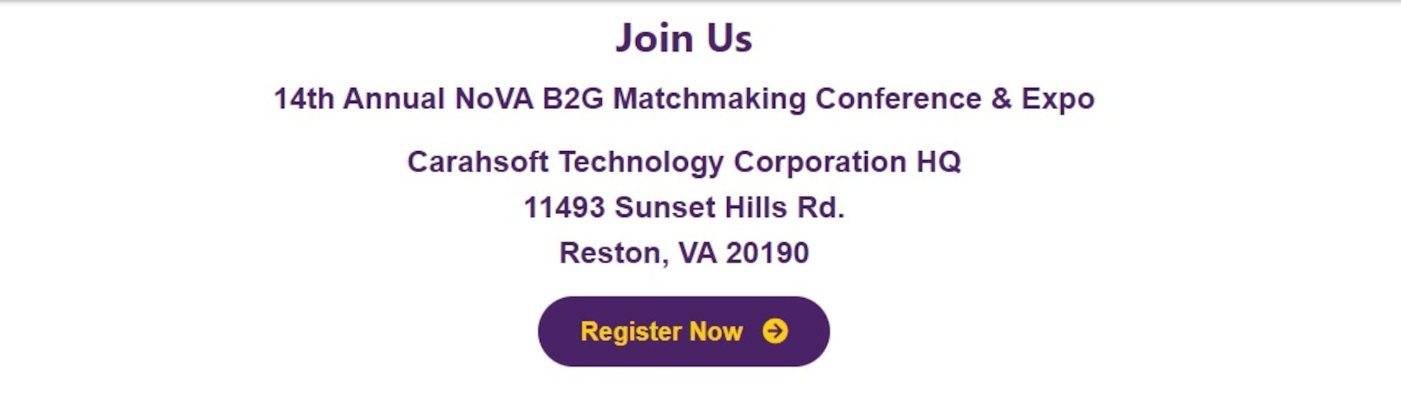 Join Us
14th Annual NoVA B2G Matchmaking Conference & Expo
