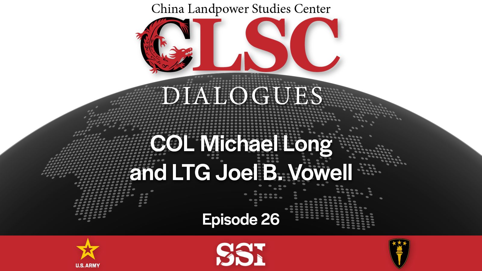 On the Pacific, USARPAC, and China | COL Mike Long and LTG Joel B. Vowell