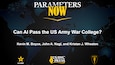 Parameters Now: Can AI Pass the US Army War College? by Kevin M. Boyce, John A. Nagl, and Kristan J. Wheaton