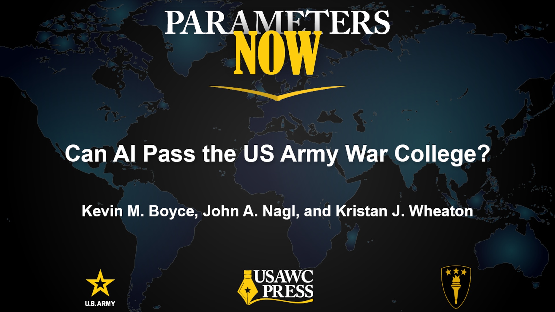 Parameters Now: Can AI Pass the US Army War College? by Kevin M. Boyce, John A. Nagl, and Kristan J. Wheaton
