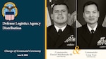 The official program for the Defense Logistics Agency Distribution Yokosuka, Japan, change of command ceremony whereby Navy Cmdr. Daniel Maldonado III will relinquish command to Navy Cmdr. Long Tran.