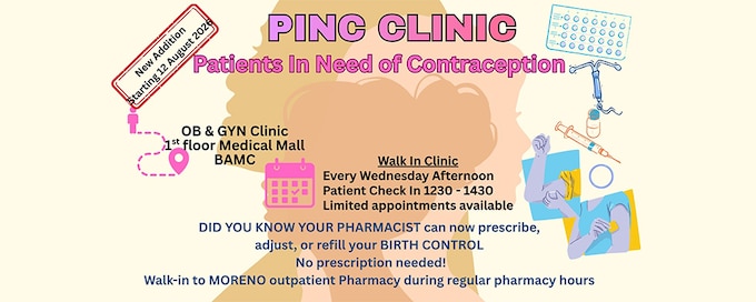 Walk-in Contraceptive Services. Patients in Need of Contraception (PINC). New Addition Starting 12 August 2026, OB & GYN Clinic
1st floor Medical Mall BAMC.