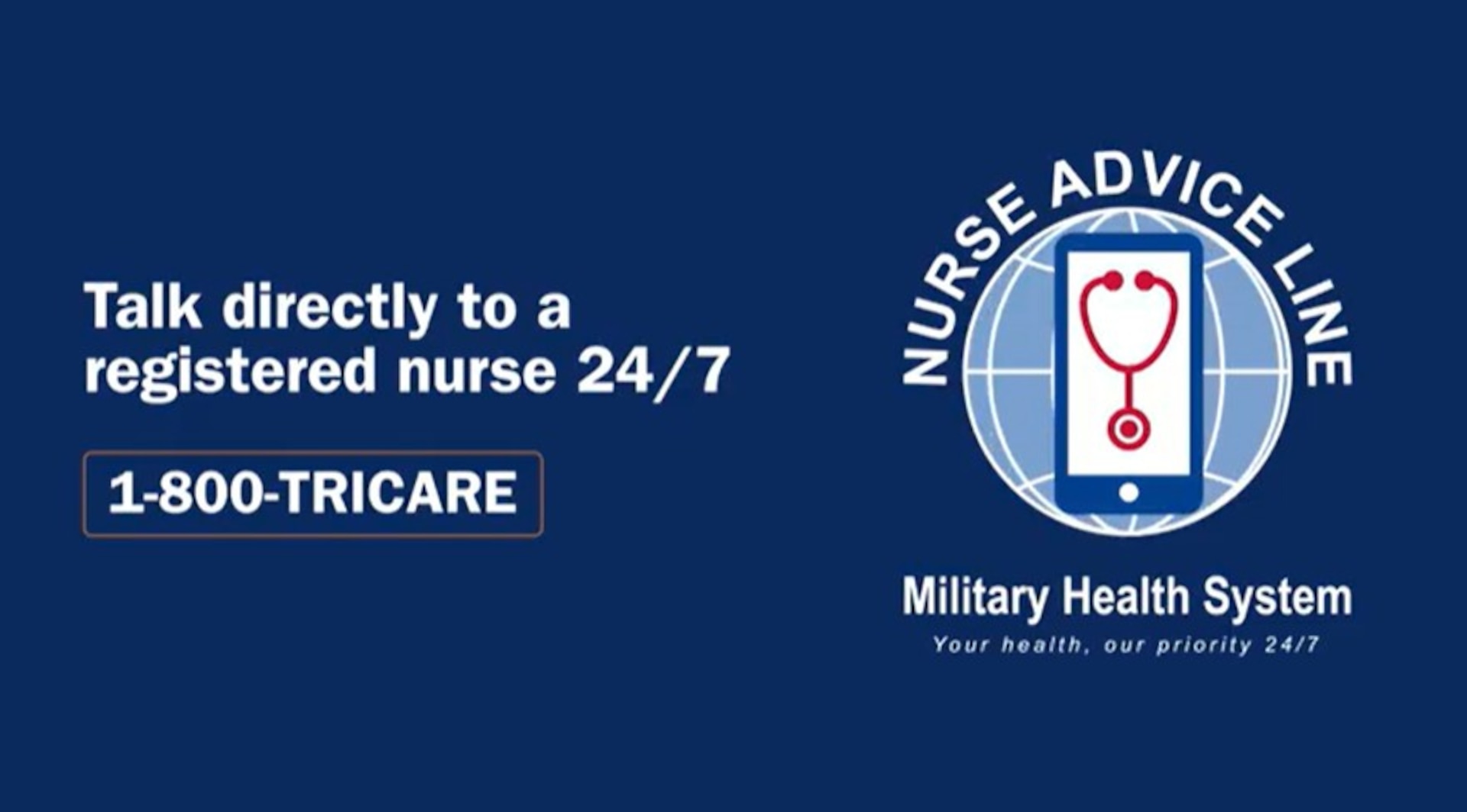 "Talk directly to a registered nurse 24/7 1-800-TRICARE;" Military Health System Nurse Advice Line logo