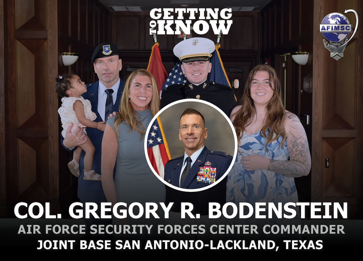 Getting to Know - Air Force Security Forces Center Commander - Col. Gregory Bodenstein