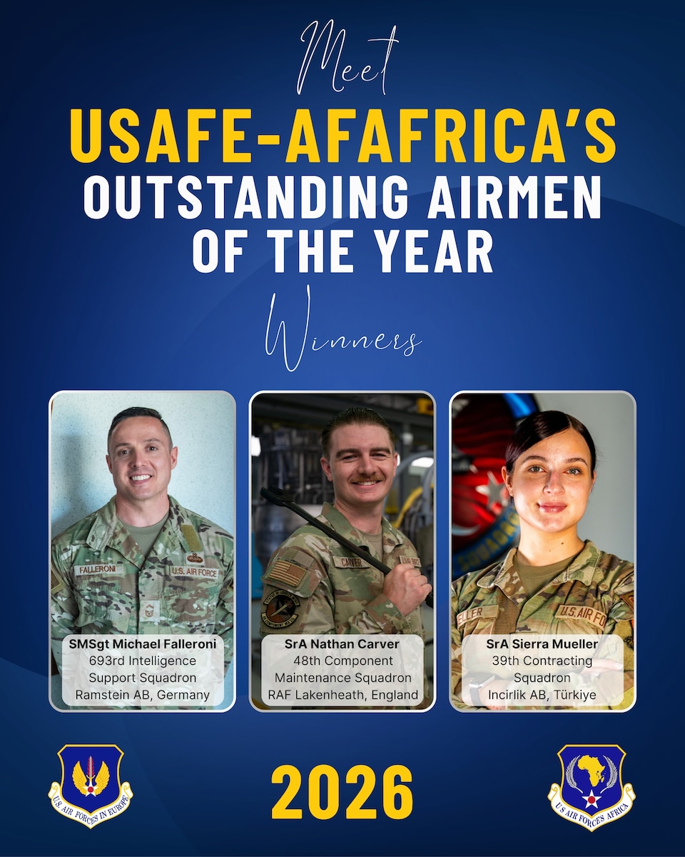 Two U.S. Air Forces in Europe – Air Forces Africa Airmen and one Airman recently assigned to the command were selected as recipients of the Air Force's 2026 Outstanding Airmen of the Year award, recognizing them among the service's top enlisted performers for exceptional leadership, mission accomplishment and service.
